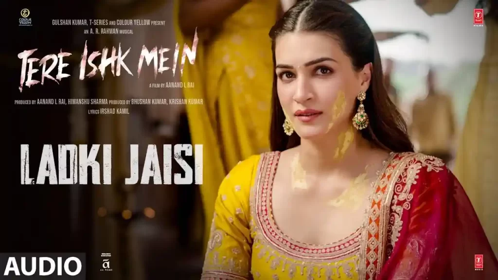 Ladki Jaisi Lyrics Tere Ishk Mein