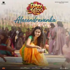Alasendravanka Lyrics from Crazy Kalyanam